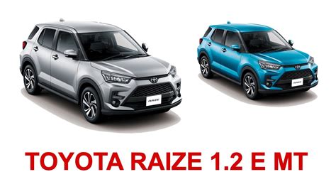 VT40Raize 1.2 E MT .